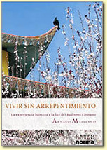 Libro: Vivir sin Arrepentimiento, a experi&ecirc;ncia humana à luz do budismo tibetano, Autor Arnaud Maitland | Publisher: clepsidra