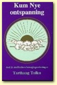 Kum Nye Ontspanning, Deel II, Auteur Tarthang Tulku | Uitgever: Uitgeverij Dharma