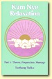 Kum Nye Relaxation I, Author Tarthang Tulku | Publisher: Dharma Publishing